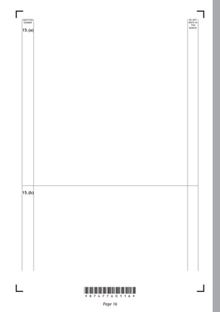 *X747760116*
Page 16
DO NOT 
WRITE IN
THIS
MARGIN
QUESTION
NUMBER
15.(a)
15.(b)
 