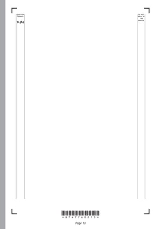 *X747760213*
Page 13
8.(b)
DO NOT 
WRITE IN
THIS
MARGIN
QUESTION
NUMBER
 