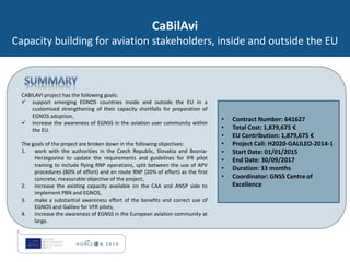 CaBilAvi
Capacity building for aviation stakeholders, inside and outside the EU
• Contract Number: 641627
• Total Cost: 1,...
