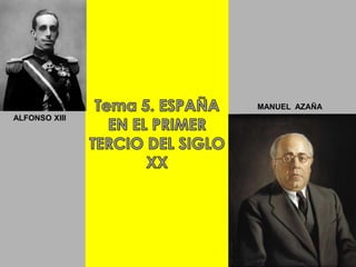 MANUEL AZAÑA
ALFONSO XIII
 