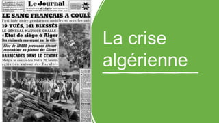 La crise
algérienne
 