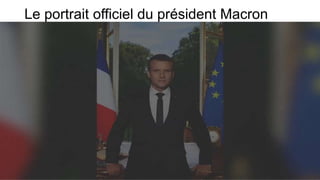 Le portrait officiel du président Macron
 