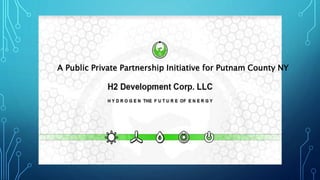 A Public Private Partnership Initiative for Putnam County NY
 