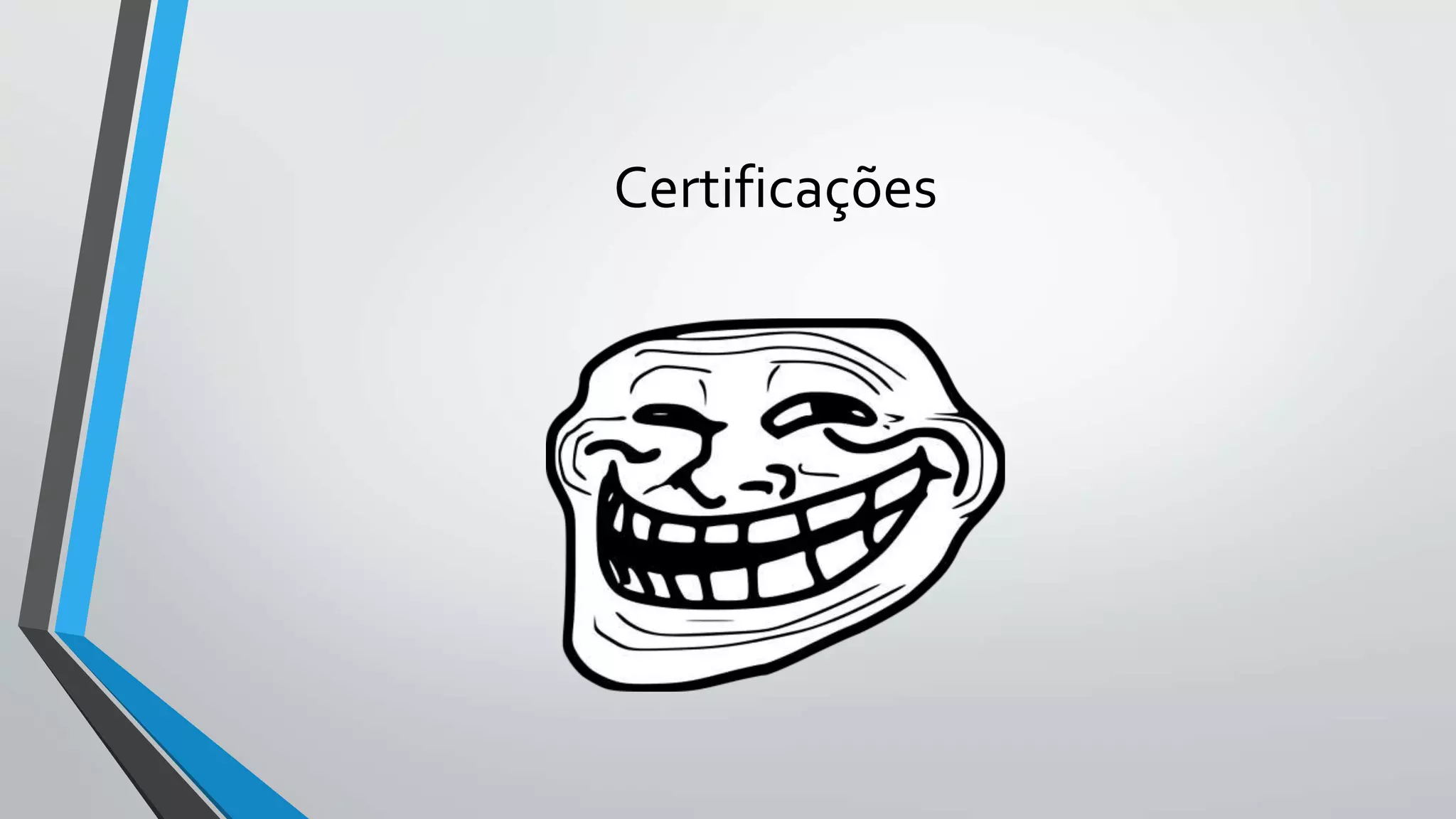 Certificações 
 