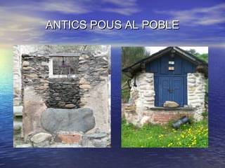 ANTICS POUS AL POBLEANTICS POUS AL POBLE
 