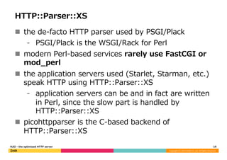 HTTP::Parser::XS 
n the de-‐‑‒facto HTTP parser used by PSGI/Plack 
Copyright 
(C) 
2014 
DeNA 
Co.,Ltd. 
All 
Rights 
Re...