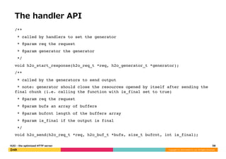 The handler API 
/**! 
* called by handlers to set the generator! 
* @param req the request! 
* @param generator the gener...
