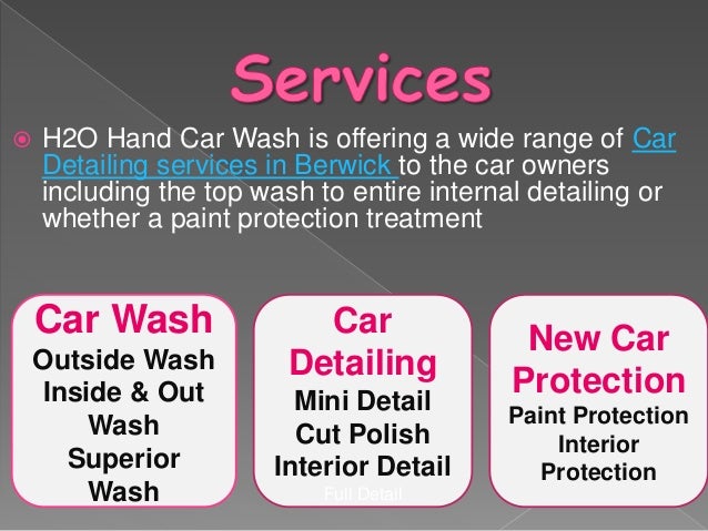 H2o Hand Car Wash Car Detailing Services In Berwick