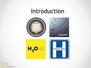 H2O.ai 
Machine Intelligence
Introduction
 
