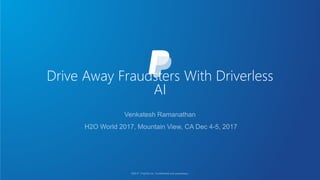 Drive Away Fraudsters With Driverless
AI
 