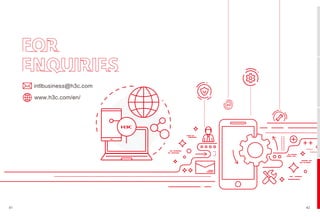 41 42
intlbusiness@h3c.com
www.h3c.com/en/
 