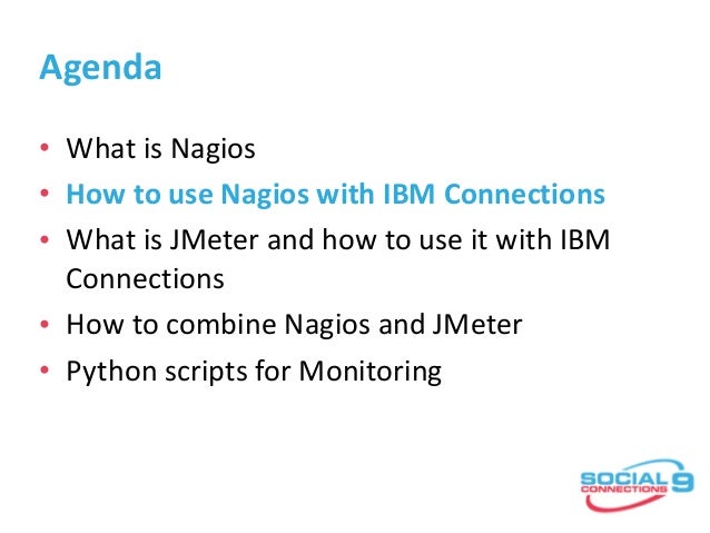 ibm connections monitoring with nagios what is nagios