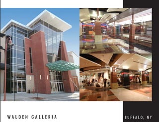 WALDEN GALLERIA   B U F FA L O, N Y
 