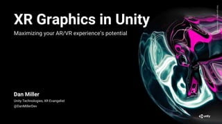 XR graphics Unity: the best AR/VR experiences – Unite C…