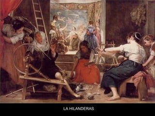 LA HILANDERAS
 