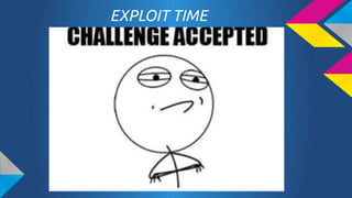EXPLOIT TIME

 