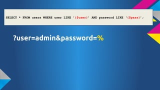 SELECT * FROM users WHERE user LIKE {$user} AND password LIKE {$pass};

?user=admin&password=%

 