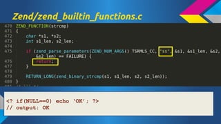 Zend/zend_builtin_functions.c

<? if(NULL==0) echo OK; ?>
// output: OK

 