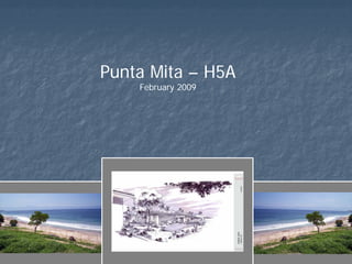 Punta Mita – H5A
    February 2009
 