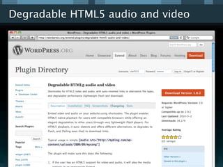 Degradable HTML5 audio and video
 