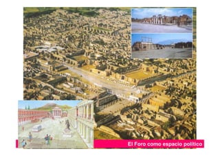 27
El Foro como espacio político
 