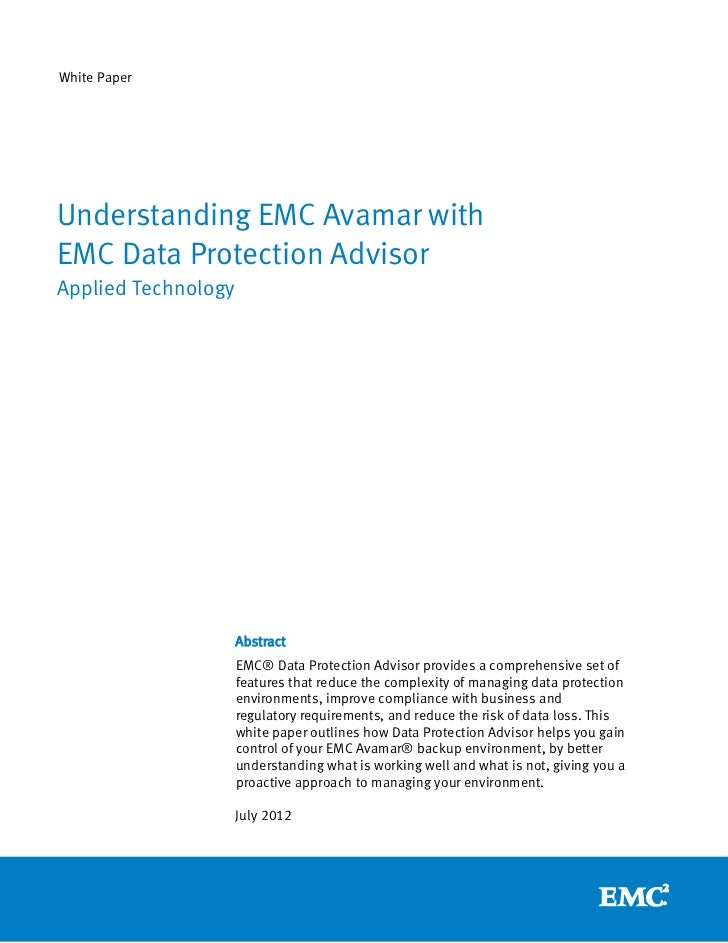 white paper understanding emc avamar with emc data protection adviso emc avamar