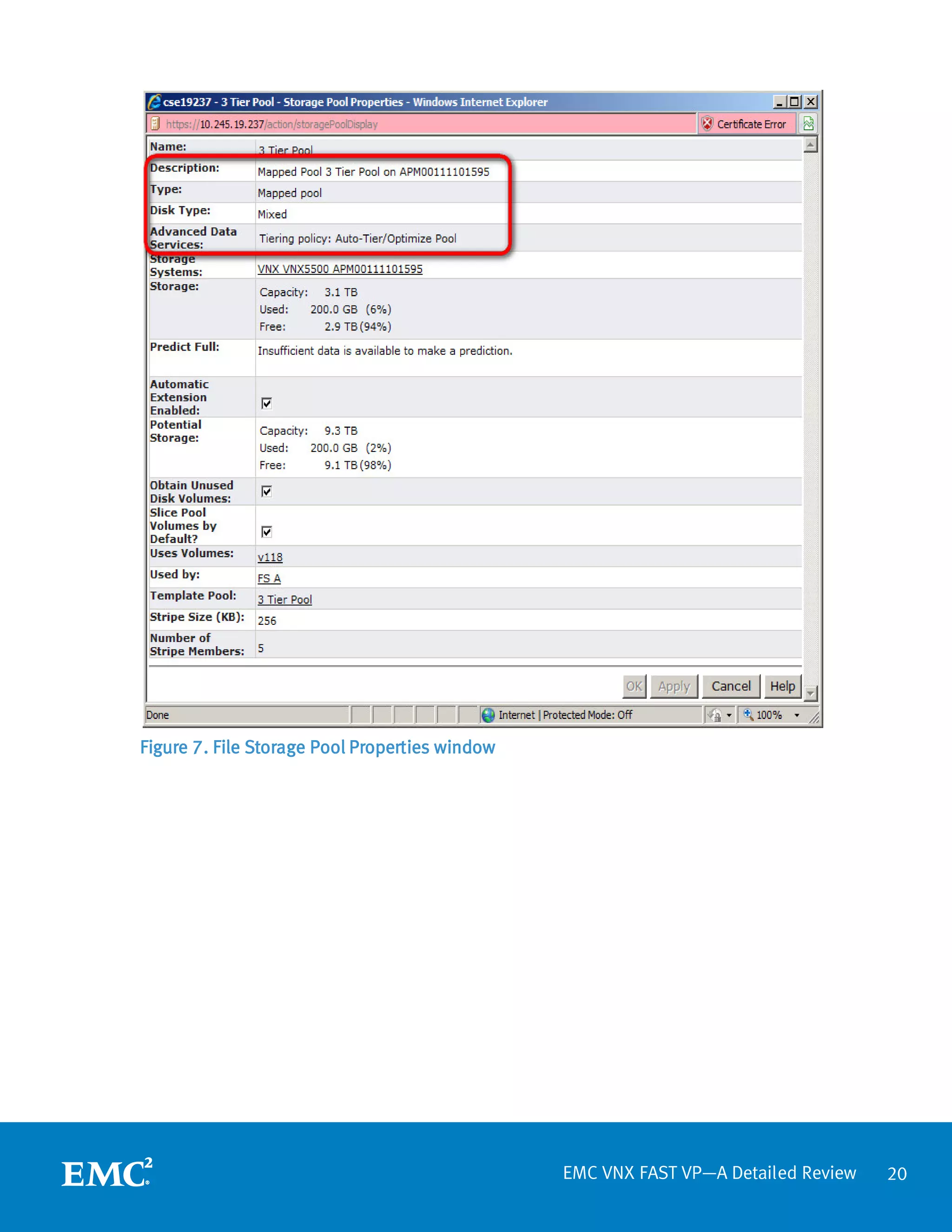Figure 7. File Storage Pool Properties window




                                                EMC VNX FAST VP—A Detailed Review   20
 