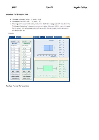 H810 TMA02 Angela Phillips 
Answers For Exercise link 
Textual format for exercise  