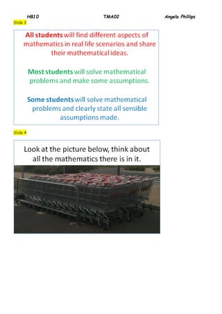 H810 TMA02 Angela Phillips 
Slide 3 
Slide 4 
 