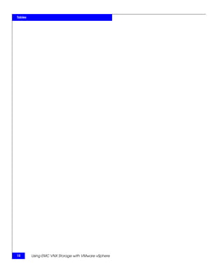 Tables




10       Using EMC VNX Storage with VMware vSphere
 