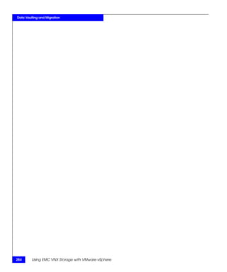 Data Vaulting and Migration




284      Using EMC VNX Storage with VMware vSphere
 