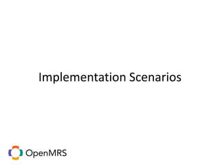 Implementation Scenarios
 