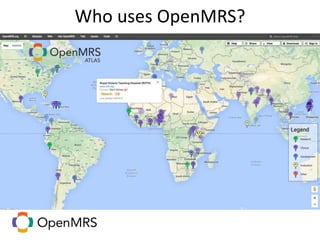 Who uses OpenMRS?
 