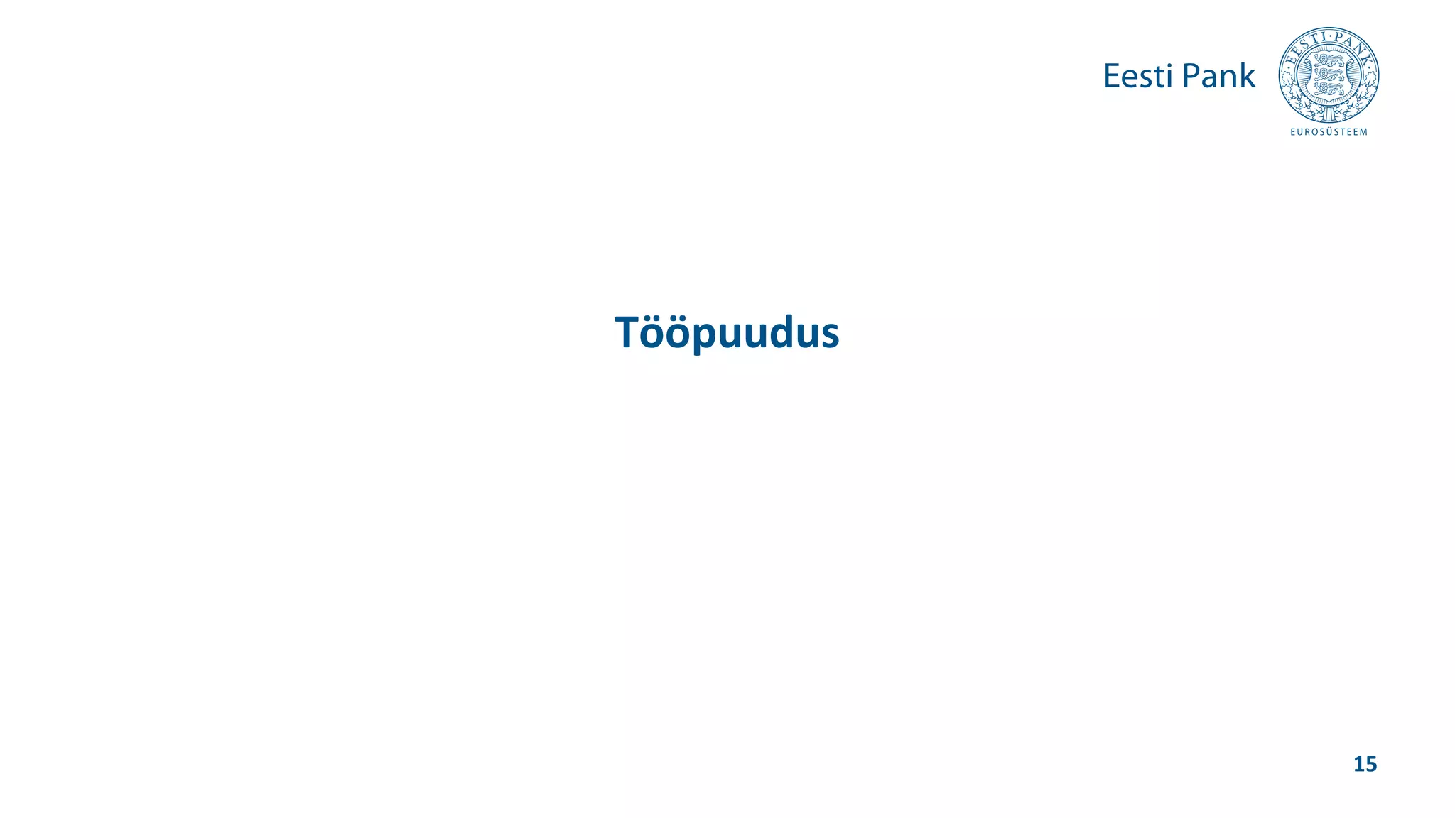 Tööpuudus
15
 