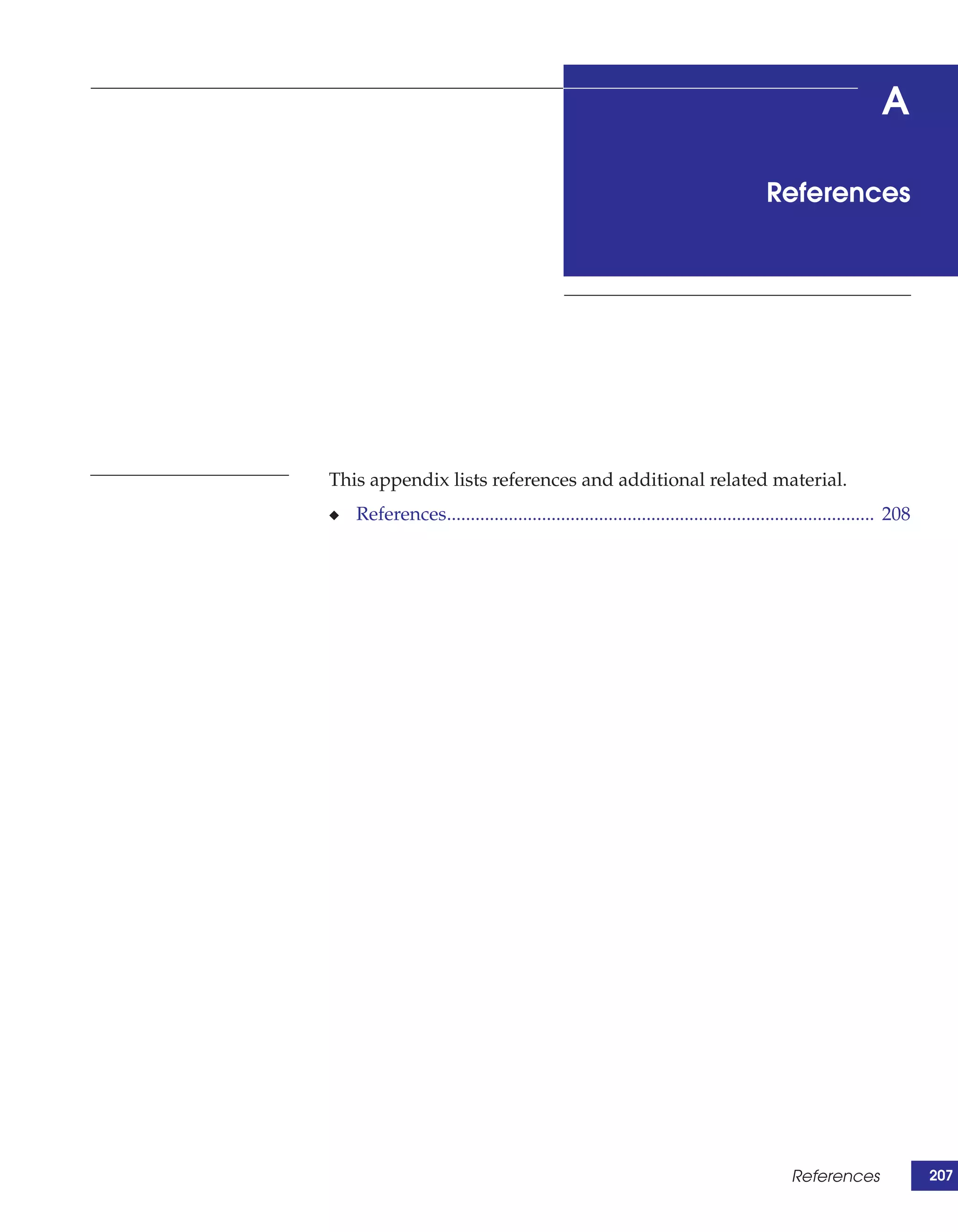 A

                                                                                References




This appendix lists references and additional related material.
◆   References.......................................................................................... 208




                                                                                     References                207
 