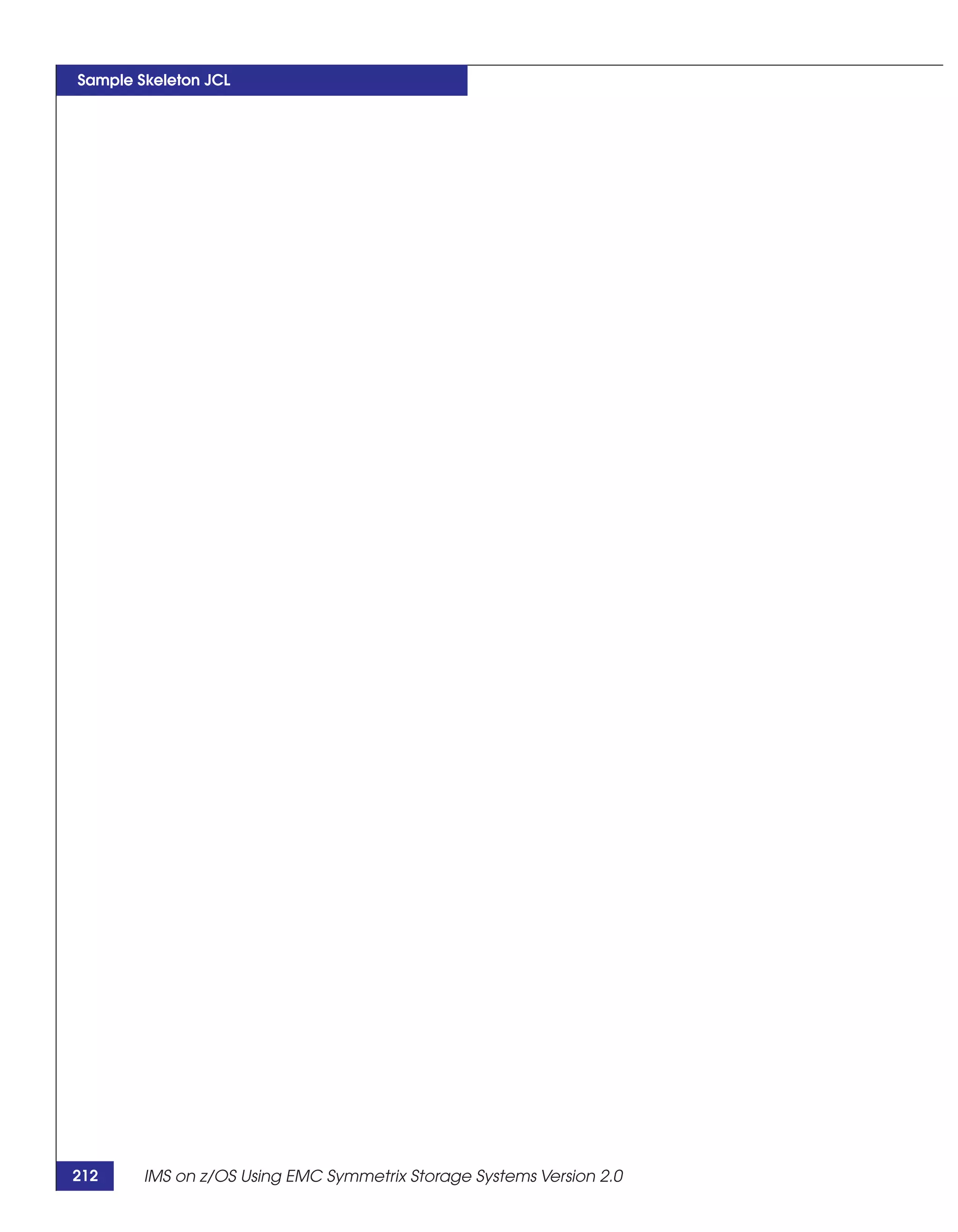 Sample Skeleton JCL




212     IMS on z/OS Using EMC Symmetrix Storage Systems Version 2.0
 