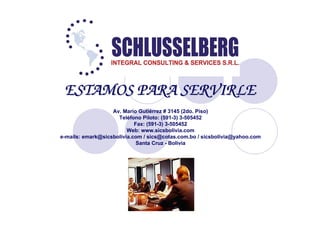 ESTAMOS PARA SERVIRLEESTAMOS PARA SERVIRLEESTAMOS PARA SERVIRLEESTAMOS PARA SERVIRLEESTAMOS PARA SERVIRLEESTAMOS PARA SERVIRLEESTAMOS PARA SERVIRLEESTAMOS PARA SERVIRLE
Av. Mario Gutiérrez # 3145 (2do. Piso)
Teléfono Piloto: (591-3) 3-505452
Fax: (591-3) 3-505452
Web: www.sicsbolivia.com
e-mails: emark@sicsbolivia.com / sics@cotas.com.bo / sicsbolivia@yahoo.com
Santa Cruz - Bolivia
 