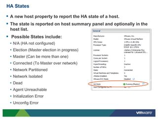 HA States

 A new host property to report the HA state of a host.
 The state is reported on host summary panel and optio...