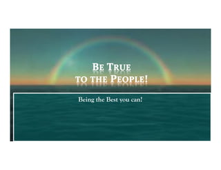 Being the Best you can!
 