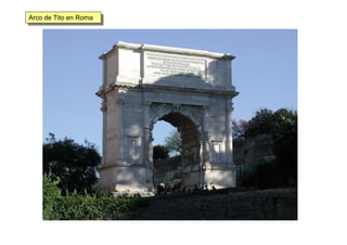 Arco de Tito en RomaArco de Tito en Roma
 