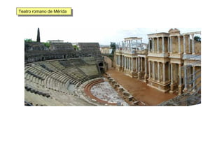 Teatro romano de MéridaTeatro romano de Mérida
 
