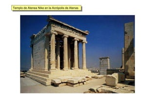 Templo de Atenea Nike en la Acrópolis de AtenasTemplo de Atenea Nike en la Acrópolis de Atenas
 
