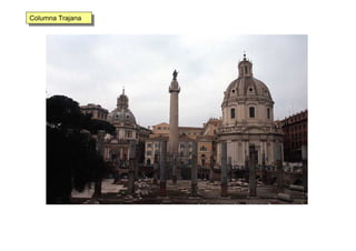 Columna TrajanaColumna Trajana
 