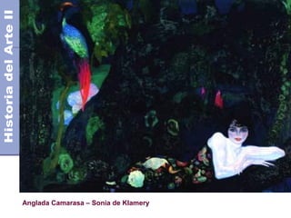 Anglada Camarasa – Sonia de Klamery
Siglo XX
 