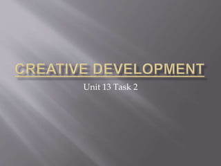 Unit 13 Task 2
 