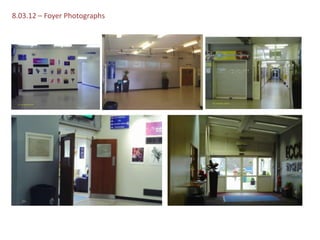 8.03.12 – Foyer Photographs
 