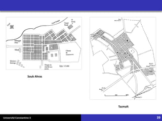 Université Constantine 3 39
Souk Ahras
Tazmalt
 
