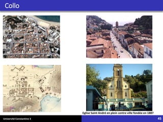 Université Constantine 3 45
Collo
Eglise Saint André en plein centre ville fondée en 1887
 