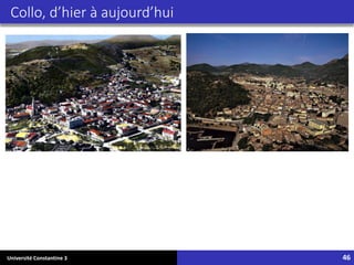 Université Constantine 3 46
Collo, d’hier à aujourd’hui
 